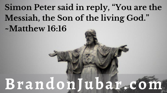 Simon Peter said in reply, “You are the Messiah, the Son of the living God.” ~Matthew 16:16