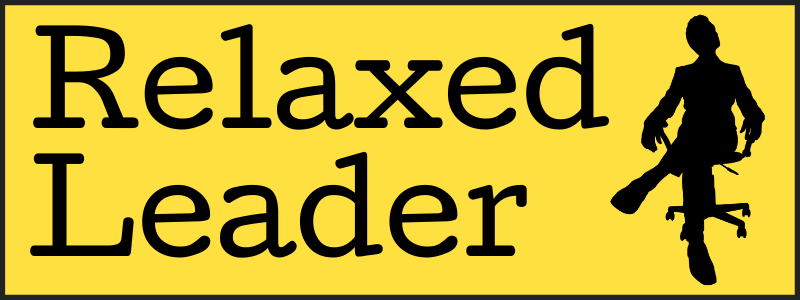 Relaxed Leadership | BrandonJubar.com